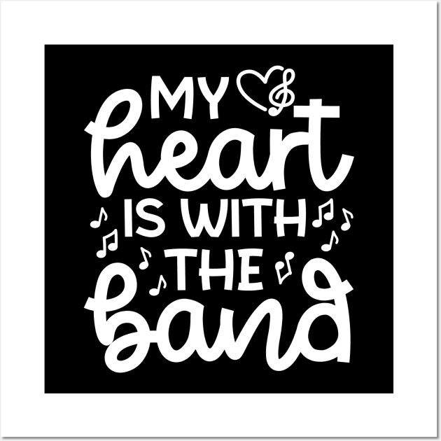 My Heart Is With the Band Marching Band Mom Cute Funny Wall Art by GlimmerDesigns